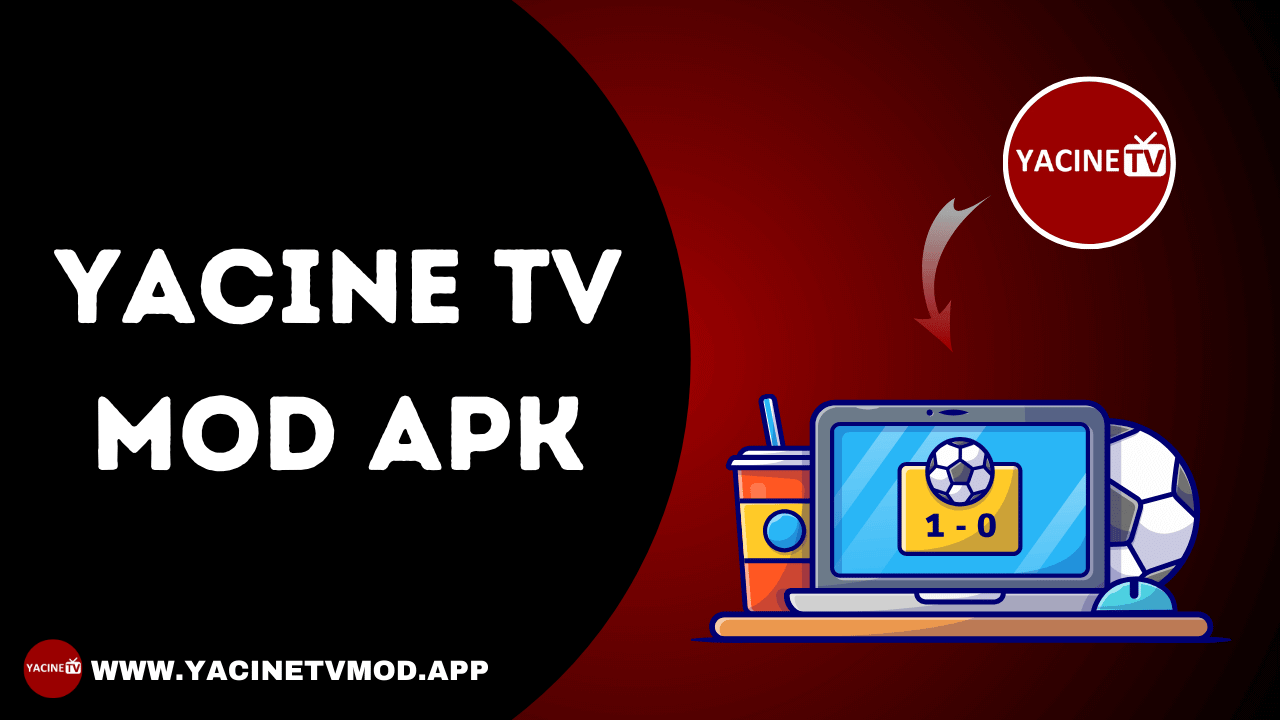 Yacine TV MOD APK